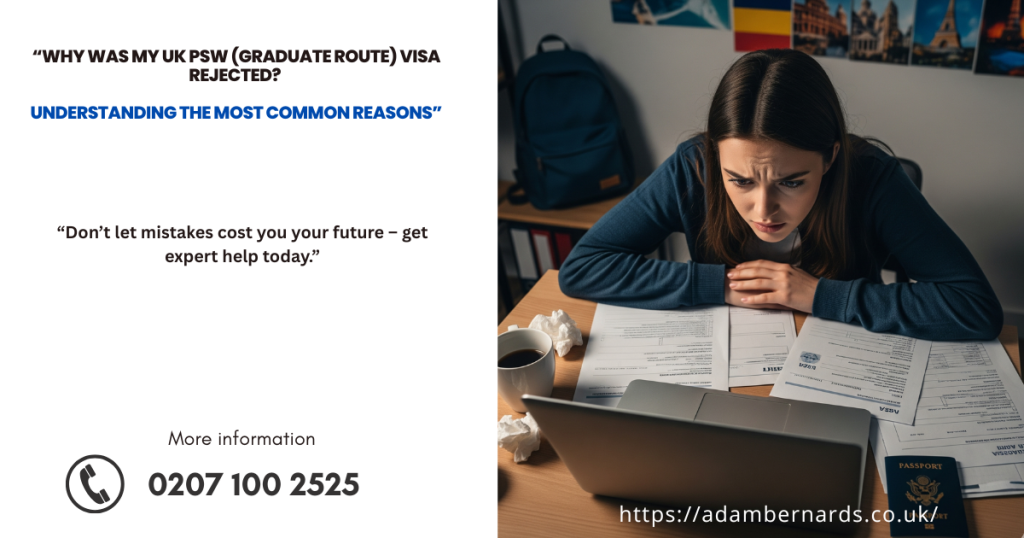 Why Was My PSW Visa Rejected in the UK?