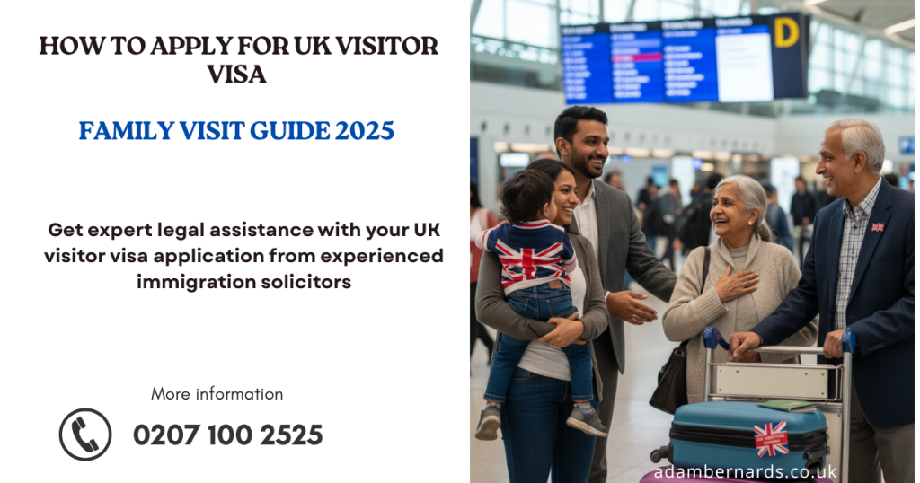 How to Apply for a UK Visiting Visa for Family Members: Step-by-Step Guide