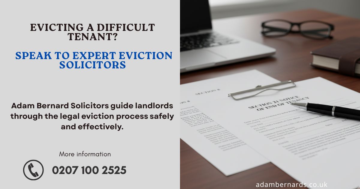 Facing a Difficult Tenant? How a Specialist Solicitor Can Guide You Through Eviction