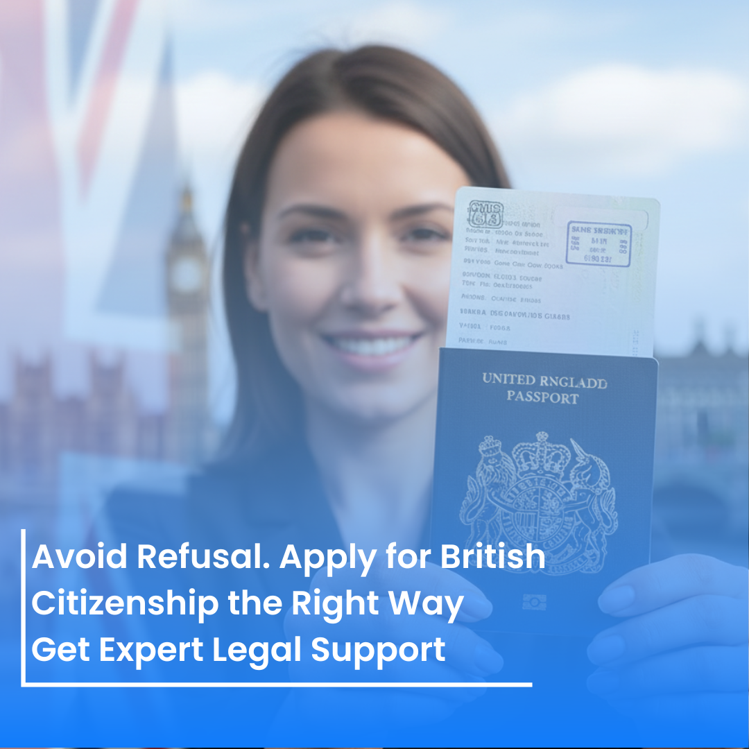 Avoid refusal when applying for British citizenship with expert guidance from Adam Bernard Solicitors UK