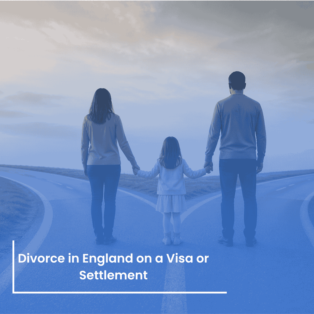 Divorce in England with children while on a visa or after settlement UK