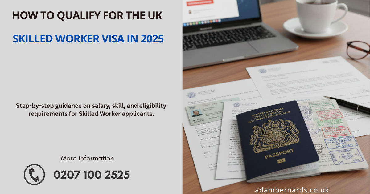 UK Skilled Worker Visa 2025: Eligibility Requirements